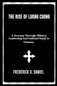 The Rise of Luong Cuong