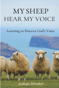 My Sheep Hear My Voice