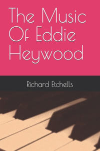 Music Of Eddie Heywood