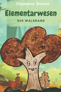 Elementarwesen - der Waldrand