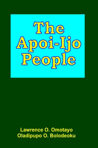 The Apoi-Ijo People