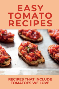 Easy Tomato Recipes
