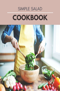 Simple Salad Cookbook