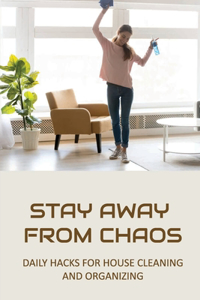 Stay Away From Chaos