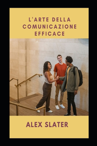 L'arte della comunicazione efficace