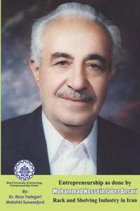 Entrepreneurship as done by Mohammad Hossein Jaber Ansari