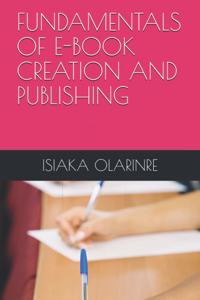 Fundamentals of E-Book Creation and Publishing