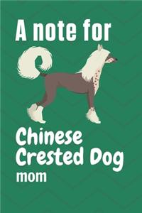 note for Chinese Crested Dog mom