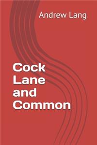 Cock Lane and Common