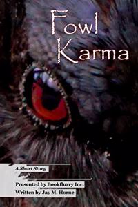 Fowl Karma