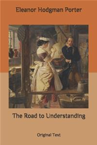 The Road to Understanding