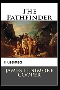 The Pathfinder Illustrated James Fenimore Cooper