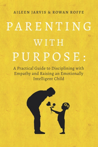 Parenting With Purpose