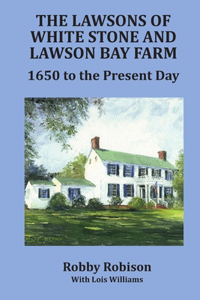 The Lawsons of White Stone and Lawson Bay Farm
