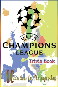 UEFA Champions League Trivia Book