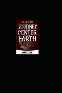 A Journey into the Center of the Earth Annotated