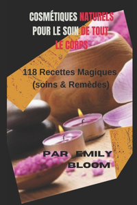 Cosmétiques Naturels pour le soin de tout le corps