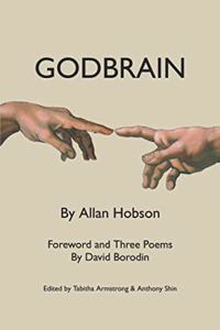 Godbrain: With a Foreword and Three Poems by David Borodin