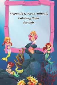 Mermaid & Ocean Animals Coloring Book for kids