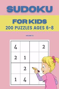Sudoku For Kids 200 Puzzles Ages 6-8 Volume 12