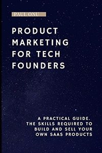 Product Marketing for Technical Founders