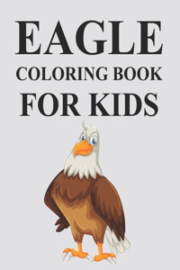 Eagle Coloring Book For Kids
