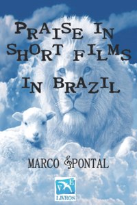 Praise in short films in Brazil