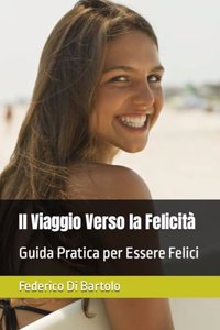Il Viaggio Verso la Felicità