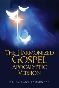 Harmonized Gospel Apocalyptic Version