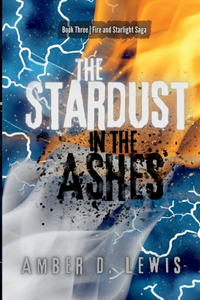 Stardust in the Ashes