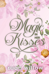 Magic In Her Kisses