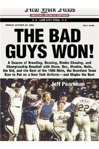 The Bad Guys Won
