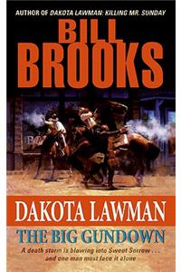 Dakota Lawman: The Big Gundown