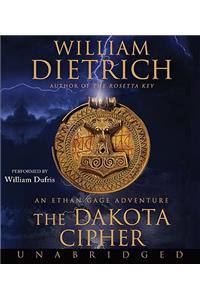 The Dakota Cipher: An Ethan Gage Adventure