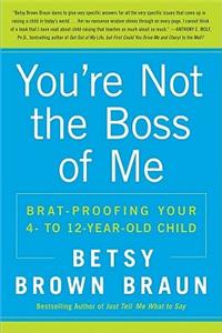 You're Not the Boss of Me