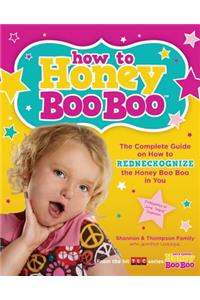 How to Honey Boo Boo