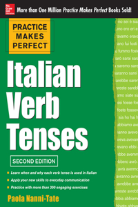 Practice Makes Perfect Italian Verb Tenses 2/E (Ebook)