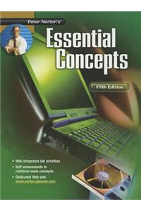 Peter Norton's Introduction to Computers Fifth Edition, Essential Concepts, Student Edition