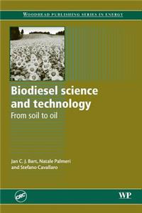 Biodiesel Science and Technology