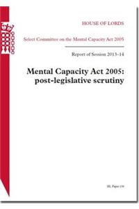 Mental Capacity ACT 2005: Post-Legislative Scrutiny