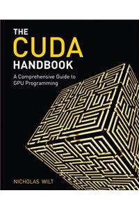 CUDA Handbook, The