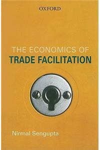 Economics of Trade Facilitation