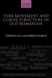 Verb Movement and Clause Structure in Old Romanian