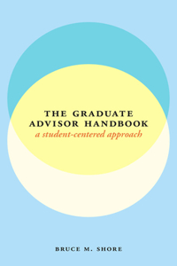 The Graduate Advisor Handbook