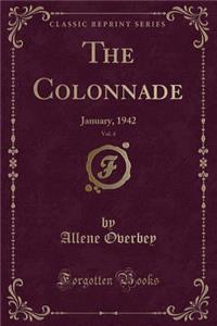 The Colonnade, Vol. 4: January, 1942 (Classic Reprint)