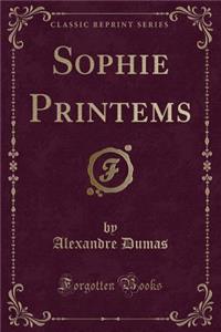 Sophie Printems (Classic Reprint)