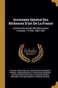 Inventaire Général Des Richesses D'art De La France