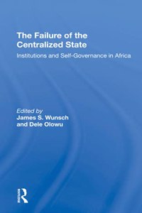 The Failure Of The Centralized State