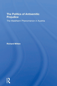 The Politics Of Antisemitic Prejudice