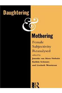 Daughtering and Mothering